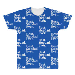 Best Stepdad Ever All Over Men's T-shirt | Artistshot