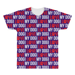 I Love My Dog All Over Men's T-shirt | Artistshot