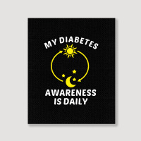 My Diabetes Awareness Is Daily Portrait Canvas Print | Artistshot