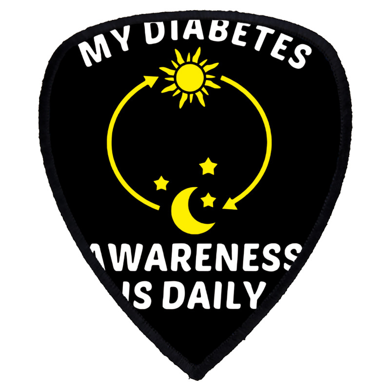 My Diabetes Awareness Is Daily Shield S Patch by netintern | Artistshot