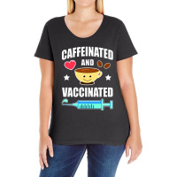 Coffee Lover Caffeinated And Vaccinated Ladies Curvy T-shirt | Artistshot