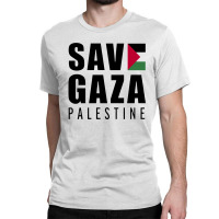 Save Gaza Quote Classic T-shirt | Artistshot