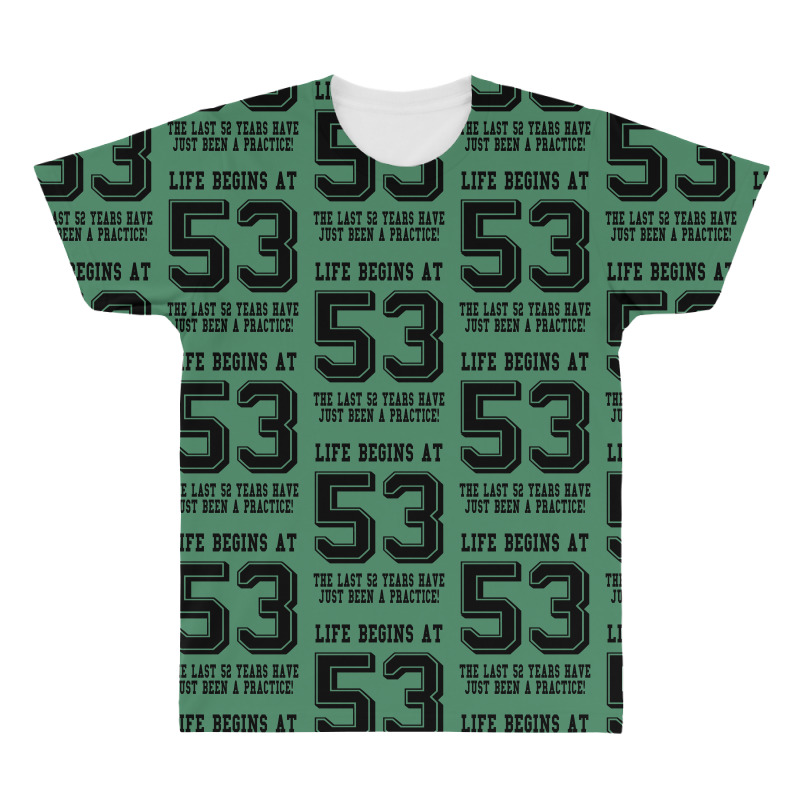 53rd Birthday Life Begins At 53 All Over Men's T-shirt | Artistshot