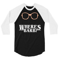 Where's Barb 3/4 Sleeve Shirt | Artistshot