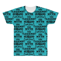 HusbandThe Man The Myth The Legend All Over Men's T-shirt | Artistshot