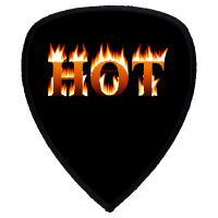 Message Hot 3dtext Provocative Messages Shield S Patch | Artistshot