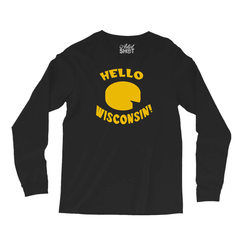 Hello Wisconsin! Long Sleeve Shirts | Artistshot