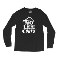 Ho Lee Chit Long Sleeve Shirts | Artistshot