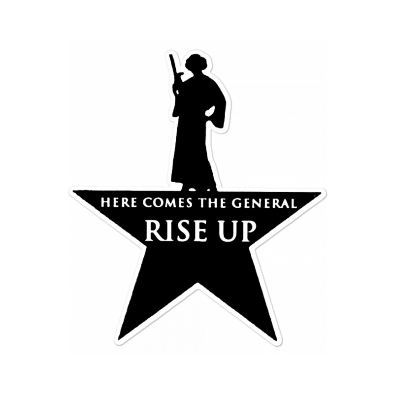 Here Comes The General Rise Up Sticker | Artistshot