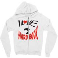 I Love Hard Rock Zipper Hoodie | Artistshot