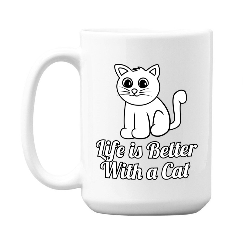 Life Is Better With A Cat 15 Oz Coffee Mug | Artistshot