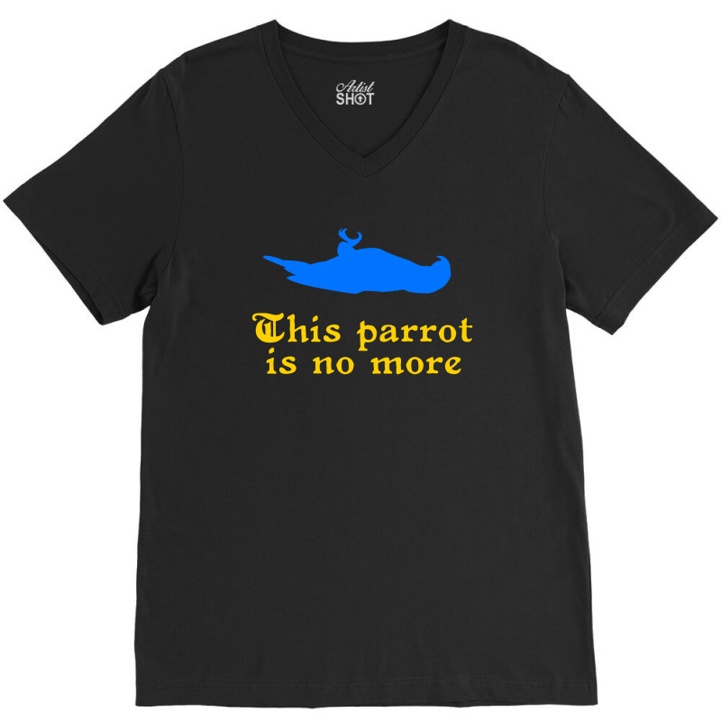 This Parrot Is No More V-neck Tee | Artistshot