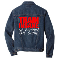 Train Insane Or Remain The Same Men Denim Jacket | Artistshot