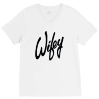 Wifey V-neck Tee | Artistshot