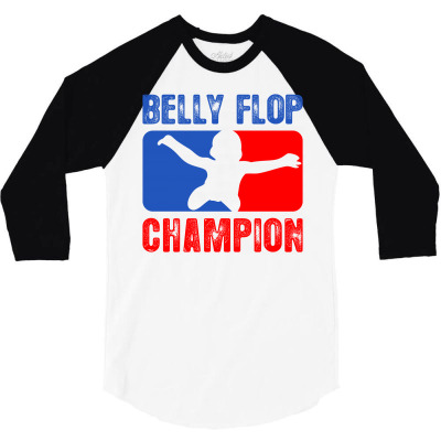 Belly Flop Champion Parody 3/4 Sleeve Shirt Designed By Slimrudebwoy
