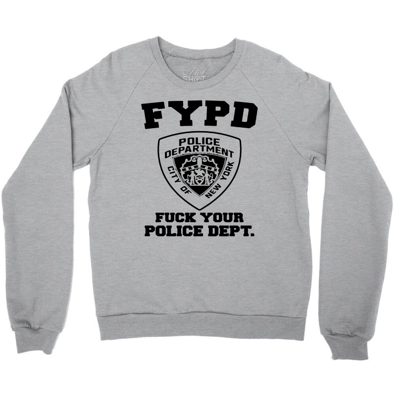 Funny Hilarious Police Dept Crewneck Sweatshirt | Artistshot