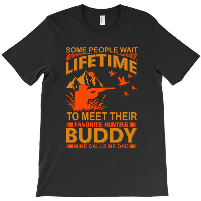 Favorite Hunting Buddy Call Me Dad T-shirt Designed By Gnuh Maph