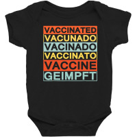 Vaccinated Vacunado Vacinado Vaccinato Vaccine Baby Bodysuit | Artistshot