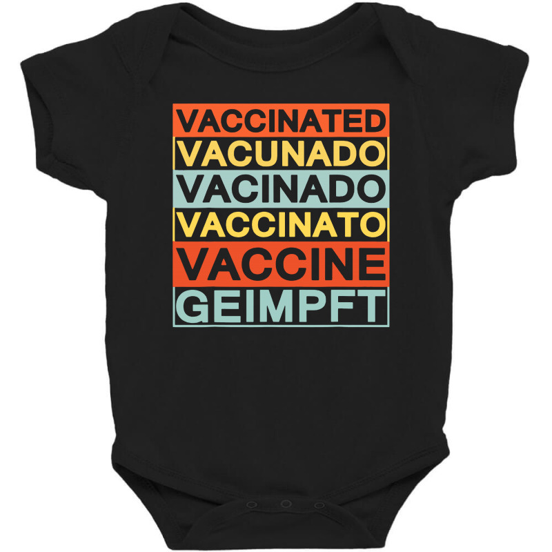 Vaccinated Vacunado Vacinado Vaccinato Vaccine Baby Bodysuit by William Art | Artistshot