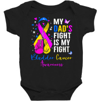 My Dads Fight Is My Fight Bladder T  Shirt My Dad's Fight Is My Fight Baby Bodysuit | Artistshot