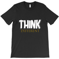 Think Different T-shirt | Artistshot