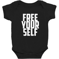 Free Yourself Baby Bodysuit | Artistshot