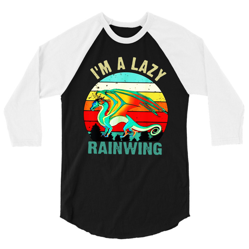 I'm A Lazy Rainwing Dragons 3/4 Sleeve Shirt | Artistshot