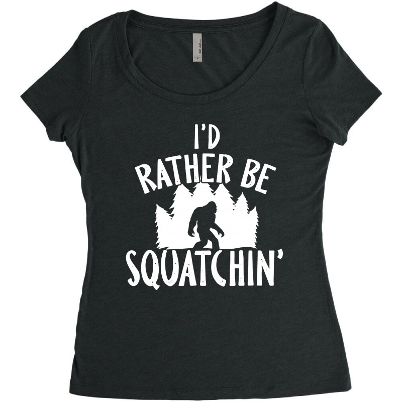 I'd Rather Be Squatchin Women's Triblend Scoop T-shirt by atereabag | Artistshot