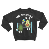 Holy Blockamole! Guacamole Player Blocker Volleyball T Shirt Toddler Sweatshirt | Artistshot