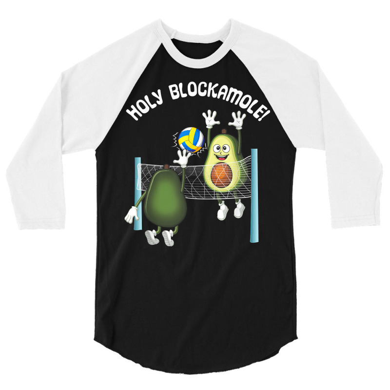 Holy Blockamole! Guacamole Player Blocker Volleyball T Shirt 3/4 Sleeve Shirt by tandonwelters | Artistshot