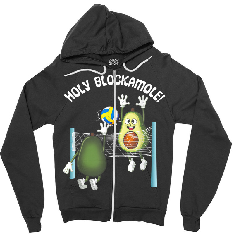 Holy Blockamole! Guacamole Player Blocker Volleyball T Shirt Zipper Hoodie by tandonwelters | Artistshot