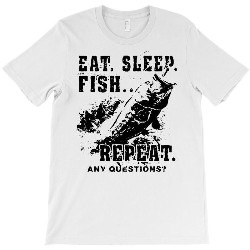 Eat Sleep Fish Repeat Funny Fishing Tee Shirt T Shirt Men's Bass