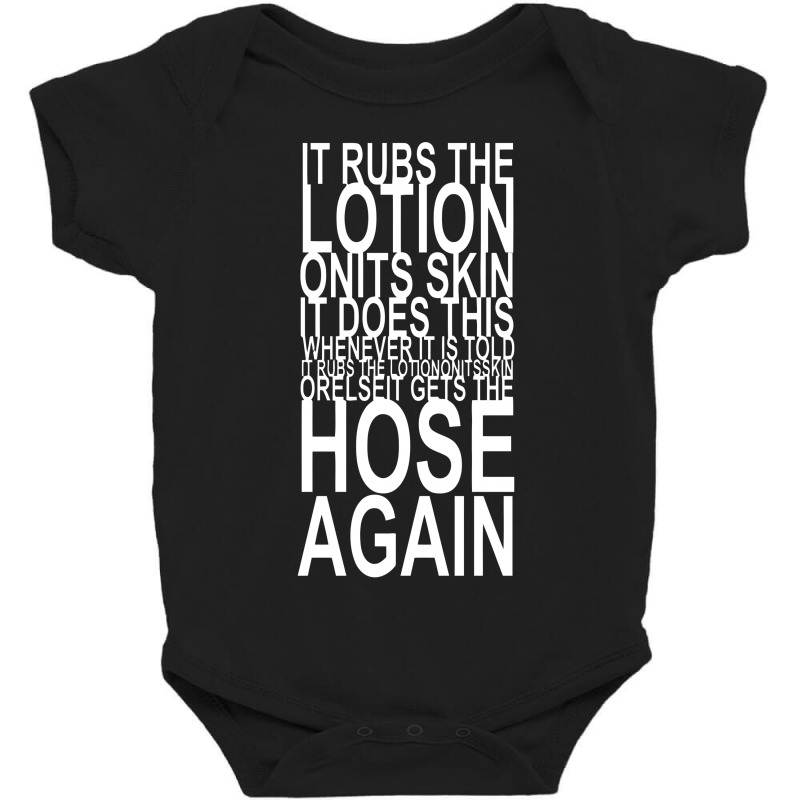 It Rubs The Lotion On Its Skin Baby Bodysuit | Artistshot