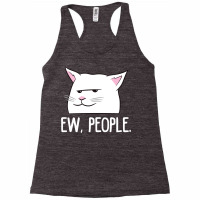 Funny Cat Ew, People Love Cats Pullover Hoodie Racerback Tank | Artistshot