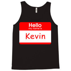 hello my name is kevin tag Tank Top | Artistshot