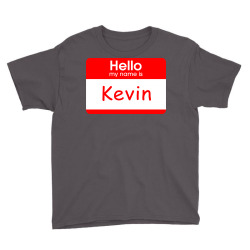 hello my name is kevin tag Youth Tee | Artistshot
