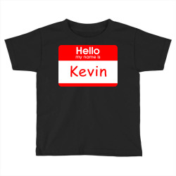 hello my name is kevin tag Toddler T-shirt | Artistshot