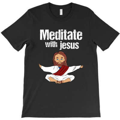 Meditate With Jesus T-shirt Designed By Thiago Gomes Do Nascimento