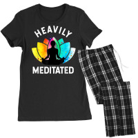 Heavily Meditated   Funny Meditation & Yoga Gift T Shirt Women's Pajamas Set | Artistshot