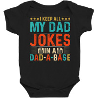 Mens Daddy Shirt. Dad Jokes Dad A Base Database Fathers Day T Shirt Baby Bodysuit | Artistshot