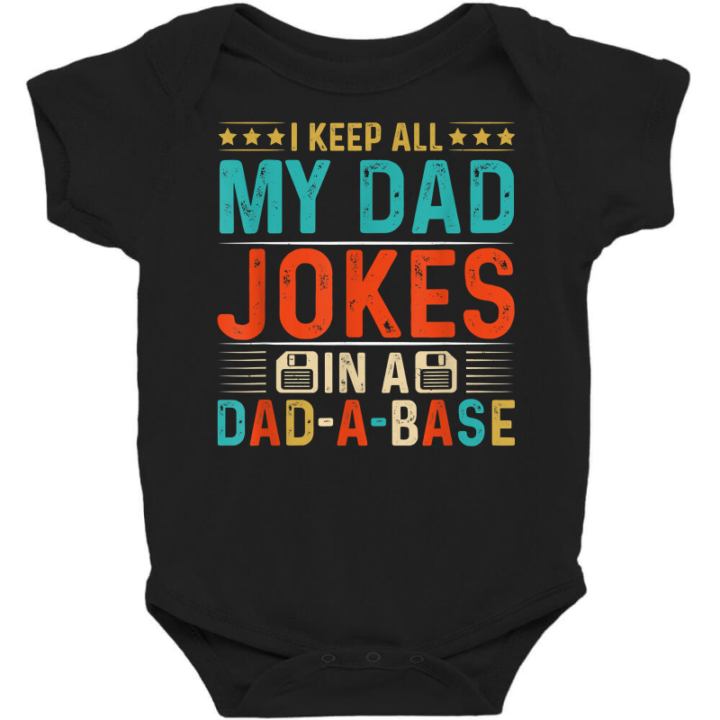 Mens Daddy Shirt. Dad Jokes Dad A Base Database Fathers Day T Shirt Baby Bodysuit by alayziahollars | Artistshot