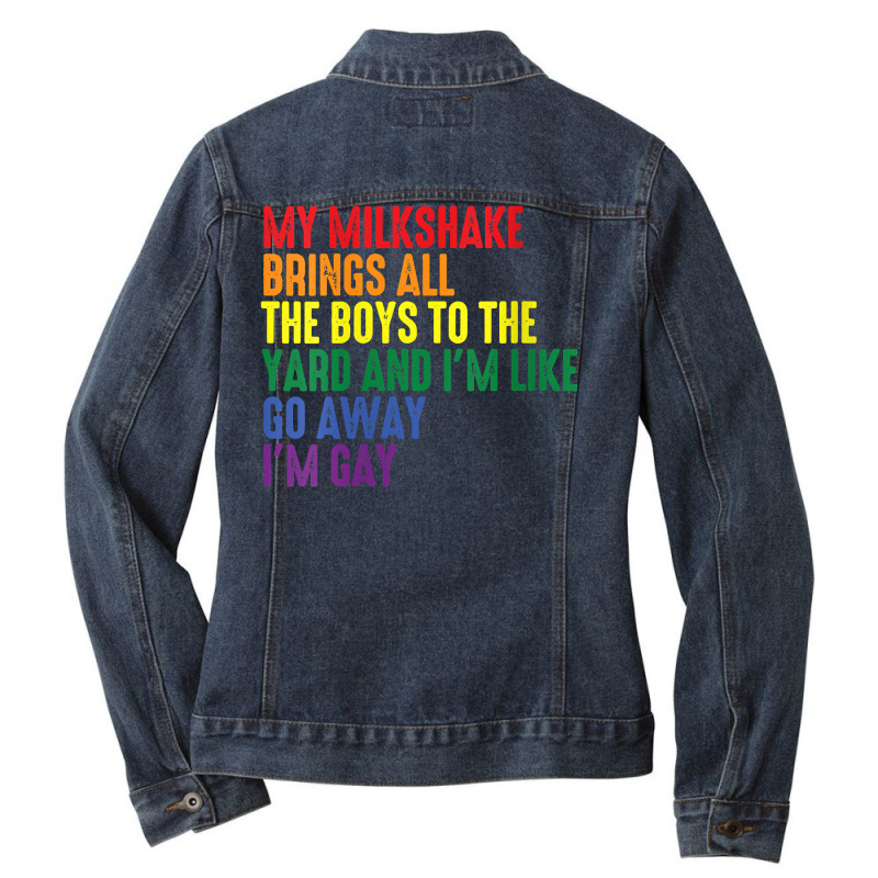 Womens My Milkshake Brings All The Boys To The Yard I'm Gay V Neck T S Ladies Denim Jacket by tandonwelters | Artistshot