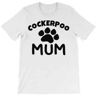 Cockerpoo Mum T-shirt Designed By Resi Saloso