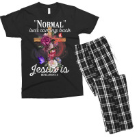 Normal Isn't Coming Back But Jesus Is Revelation 14 Costume T Shirt Men's T-shirt Pajama Set | Artistshot