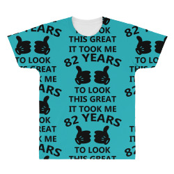 it took me 82 years to look this great All Over Men's T-shirt | Artistshot