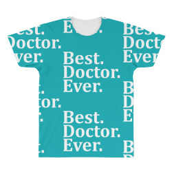 Best Doctor Ever All Over Men's T-shirt | Artistshot