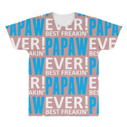 Best Freakin' Papaw Ever All Over Men's T-shirt | Artistshot