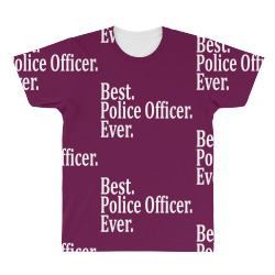Best Police Officer Ever All Over Men's T-shirt | Artistshot