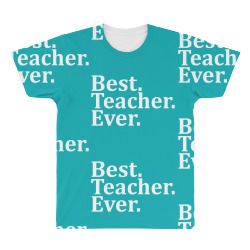 Best Teacher Ever All Over Men's T-shirt | Artistshot
