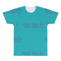 But She is The Boss All Over Men's T-shirt | Artistshot